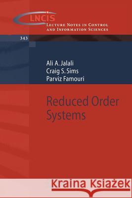 Reduced Order Systems Parviz Famouri Ali A. Jalali Craig S. Sims 9783540343585 Springer