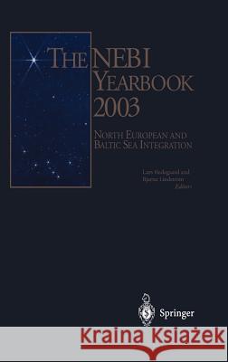 The Nebi Yearbook 2003: North European and Baltic Sea Integration Hedegaard, Lars 9783540404194