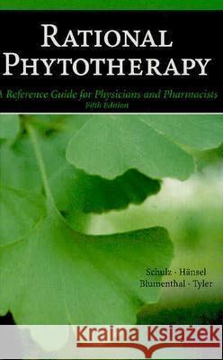 Rational Phytotherapy: A Reference Guide for Physicians and Pharmacists Schulz, Volker 9783540408321