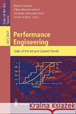 Performance Engineering: State of the Art and Current Trends Reiner Dumke, Claus Rautenstrauch, Andreas Schmietendorf, Andre Scholz 9783540421450
