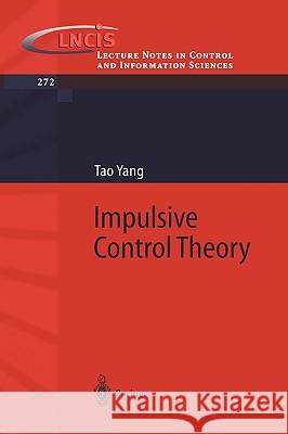 Impulsive Control Theory Tao Yang T. Yang 9783540422969 Springer Berlin Heidelberg