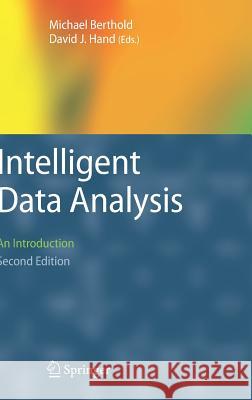 Intelligent Data Analysis: An Introduction Berthold, Michael R. 9783540430605