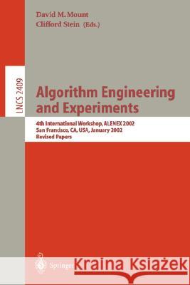 Algorithm Engineering and Experiments: 4th International Workshop, Alenex 2002, San Francicsco, Ca, Usa, January 4-5, 2002, Revised Papers Mount, David M. 9783540439776