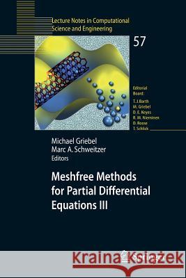 Meshfree Methods for Partial Differential Equations III Michael Griebel, Marc Alexander Schweitzer 9783540462149