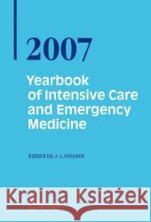 Yearbook of Intensive Care and Emergency Medicine 2007  9783540494324 SPRINGER-VERLAG BERLIN AND HEIDELBERG GMBH & 
