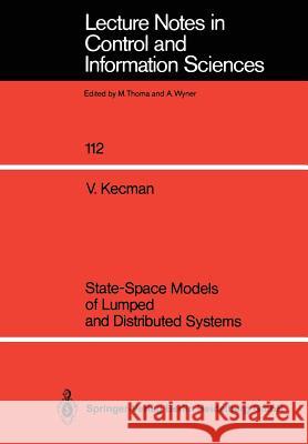 State-Space Models of Lumped and Distributed Systems Vojislav Kecman 9783540500827 Springer-Verlag Berlin and Heidelberg GmbH & 