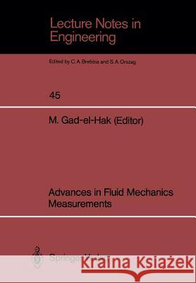 Advances in Fluid Mechanics Measurements Mohamed Gad-El-Hak 9783540511366 Not Avail