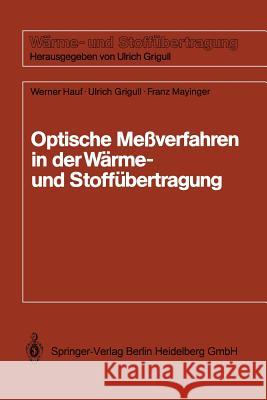 Optische Meßverfahren Der Wärme- Und Stoffäbertragung Hauf, Werner 9783540530732