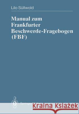 Manual Zum Frankfurter Beschwerde-Fragebogen (Fbf) Lilo S??llwold Lilo Sa1/4llwold 9783540541554 Springer