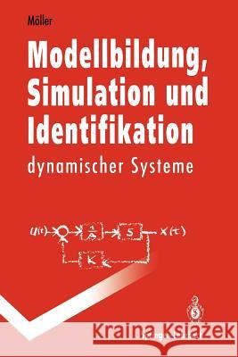 Modellbildung, Simulation Und Identifikation Dynamischer Systeme Möller, Dietmar P. F. 9783540551553