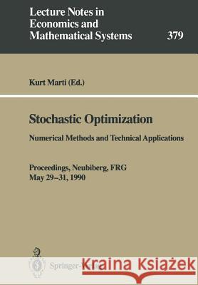 Stochastic Optimization: Numerical Methods and Technical Applications Marti, Kurt 9783540552253