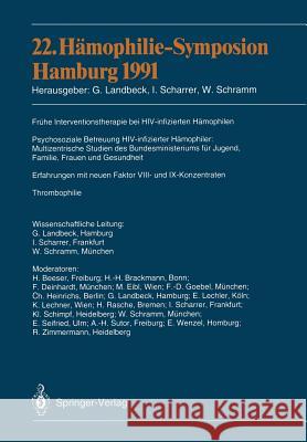 22. Hämophilie-Symposion Hamburg 1991: Verhandlungsberichte: Frühe Interventionstherapie Bei Hiv-Infizierten Hämophilen; Psychosoziale Betreuung Hiv-I Beeser, H. 9783540560968 Not Avail