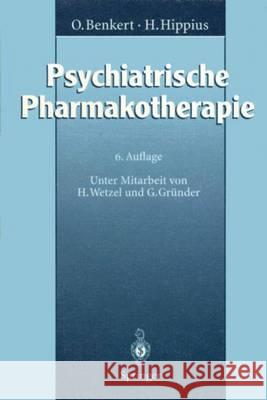 Psychiatrische Pharmakotherapie Otto Benkert Hanns Hippius 9783540581499 Springer