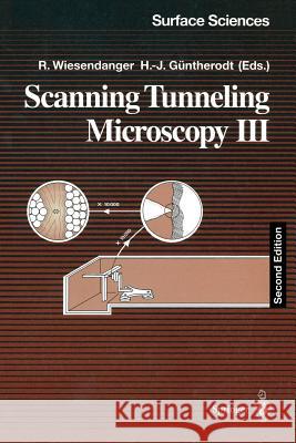 Scanning Tunneling Microscopy III: Theory of STM and Related Scanning Probe Methods Wiesendanger, Roland 9783540608240 Springer