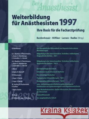Der Anaesthesist Weiterbildung Für Anästhesisten 1997: Ihre Basis Für Die Facharztprüfung Bardenheuer, Hubert J. 9783540633341 Not Avail