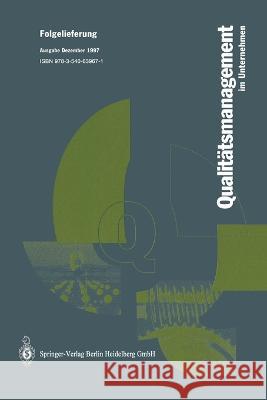 Qualitätsmanagement im Unternehmen: Grundlagen, Methoden und Werkzeuge, Praxisbeispiele Hansen, Wolfgang 9783540639671 Springer