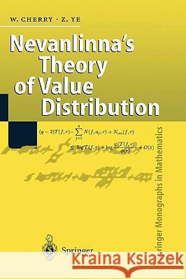 Nevanlinna's Theory of Value Distribution: The Second Main Theorem and Its Error Terms Cherry, William 9783540664161 Springer