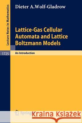 Lattice-Gas Cellular Automata and Lattice Boltzmann Models: An Introduction Wolf-Gladrow, Dieter A. 9783540669739