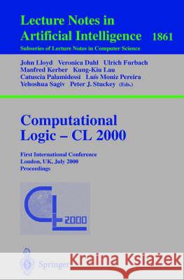 Computational Logic -- CL 2000: First International Conference London, Uk, July 24-28, 2000 Proceedings Lloyd, John 9783540677970