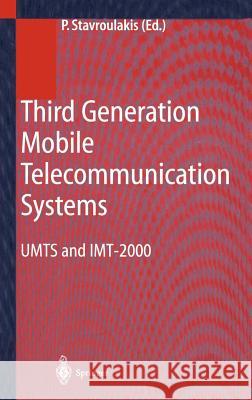 Third Generation Mobile Telecommunication Systems: Umts and Imt-2000 Stavroulakis, Peter 9783540678502