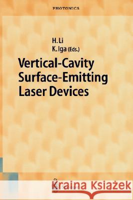 Vertical-Cavity Surface-Emitting Laser Devices Herbert Li Herbert Li Kenichi IGA 9783540678519 Springer