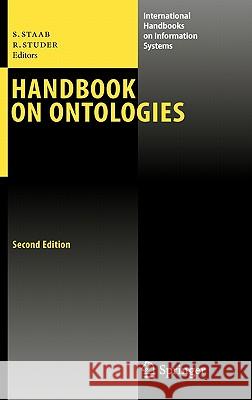 Handbook on Ontologies Steffen Staab Rudi Studer 9783540709992 Springer