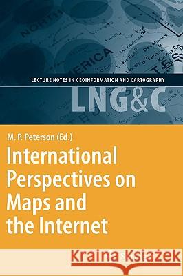 International Perspectives on Maps and the Internet Jonathan Li 9783540720287 Springer