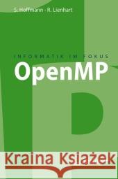 Openmp: Eine Einführung in Die Parallele Programmierung Mit C/C++ Hoffmann, Simon 9783540731221 Springer