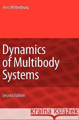 Dynamics of Multibody Systems Jens Wittenburg 9783540739135 Springer