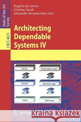 Architecting Dependable Systems IV Cristina Gacek 9783540740339 Springer