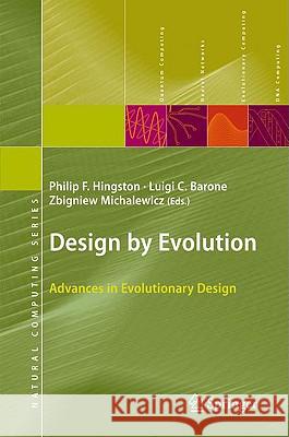 Design by Evolution: Advances in Evolutionary Design Hingston, Philip F. 9783540741091