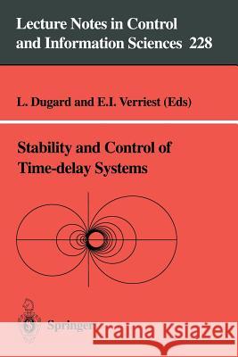 Stability and Control of Time-Delay Systems Dugard, Luc 9783540761938