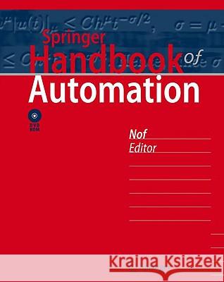 Springer Handbook of Automation [With DVD ROM] Nof, Shimon Y. 9783540788300 Springer