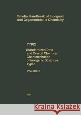 Typix Standardized Data and Crystal Chemical Characterization of Inorganic Structure Types Parthé, Erwin 9783540936848