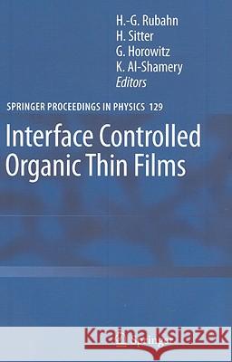 Interface Controlled Organic Thin Films H. -G Rubahn H. Sitter G. Horowitz 9783540959298