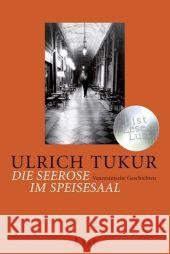 Die Seerose Im Speisesaal Ulrich Tukur 9783548608396 Verlag Ullstein