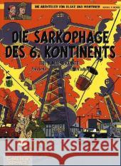 Die Abenteuer von Blake und Mortimer - Die Sarkophage des 6. Kontinents. Tl.1 : Alte Bekannte Jacobs, Edgar P. Sente, Yves Juillard, André 9783551019936