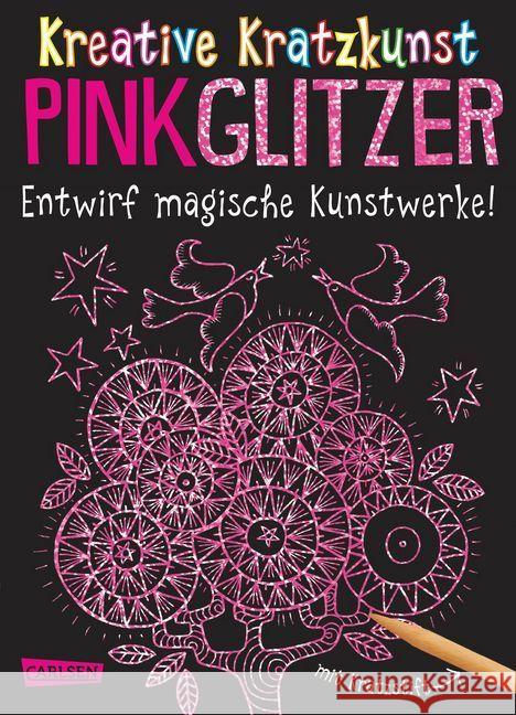Pink Glitzer, m. Kratzstift : Entwirf magische Kunstwerke!. Set mit 10 Kratzbildern, Anleitungsbuch und Holzstift Poitier, Anton 9783551187482