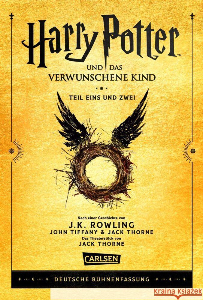 Harry Potter und das verwunschene Kind. Teil eins und zwei (Deutsche Bühnenfassung) (Harry Potter) Rowling, J. K., Tiffany, John, Thorne, Jack 9783551559180