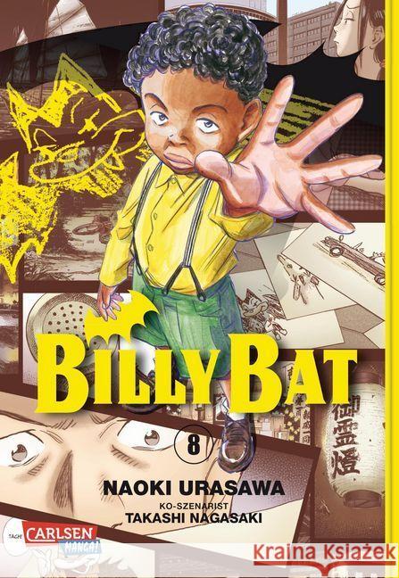 Billy Bat. Bd.8 : Ausgezeichnet mit dem Max-und-Moritz-Preis, Kategorie Bester internationaler Comic 2014 Urasawa, Naoki; Nagasaki, Takashi 9783551732781