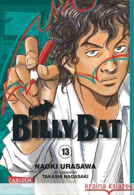 Billy Bat. Bd.13 : Ausgezeichnet mit dem Max-und-Moritz-Preis, Kategorie Bester internationaler Comic 2014 Nagasaki, Takashi; Urasawa, Naoki 9783551732835