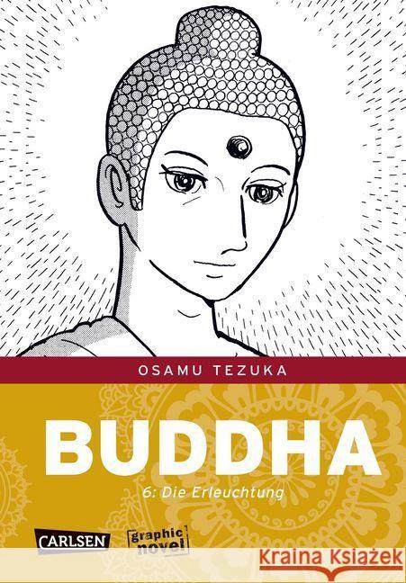 Buddha - Die Erleuchtung : Ausgezeichnet mit dem Eisner-Award Tezuka, Osamu 9783551766366 Carlsen