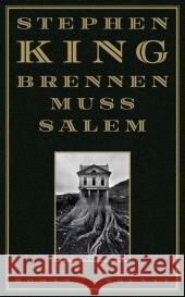 Brennen muss Salem : Roman. Mit e. Vor- u. e. Nachw. d. Autors, aus d. Originalmanuskript gestrichenen Szenen u. d. Erzählungen 