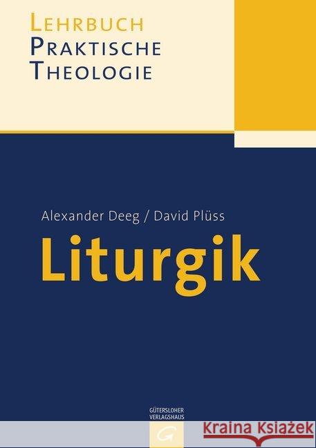 Liturgik Deeg, Alexander, Plüss, David 9783579059914 Gütersloher Verlagshaus