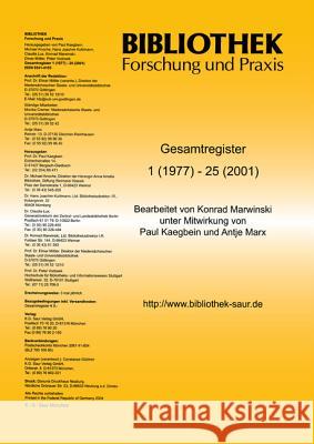 Bibliothek - Forschung und Praxis : 25-Jahres-Register Konrad Marwinski Paul Kaegbein Antje Marx 9783598003240 K. G. Saur