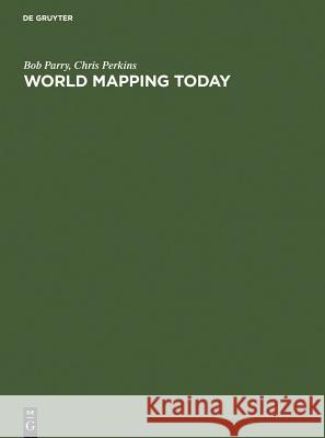 World Mapping Today Robert B. Parry K G Saur Books 9783598115349 K. G. Saur