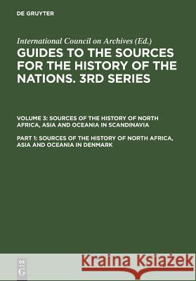 Sources of the History of North Africa, Asia and Oceania in Denmark C.Rise Hansen   9783598214745 K G Saur Verlag