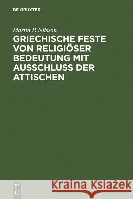 Griechische Feste Von Religiöser Bedeutung Mit Ausschluss Der Attischen Nilsson, Martin P. 9783598772542 K. G. Saur