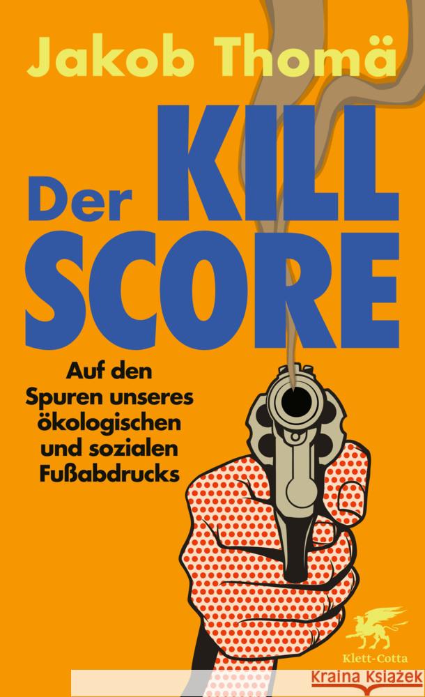 Der Kill-Score Thomä, Jakob 9783608965933