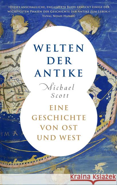 Welten der Antike : Eine Geschichte von Ost und West Scott, Michael 9783608981254 Klett-Cotta